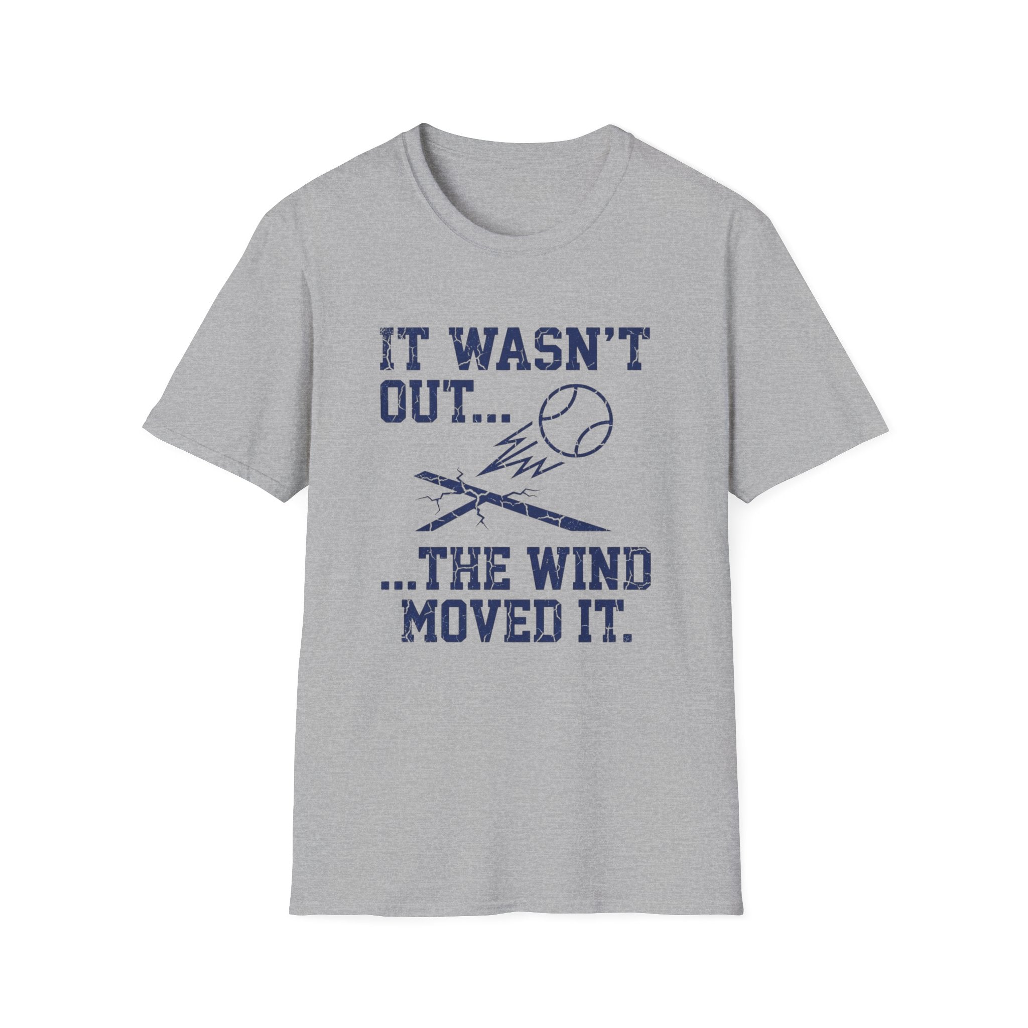 The Wind Moved It T-Shirt