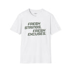 Fresh Excuses T-Shirt