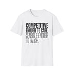 Sensible Enough To Laugh T-Shirt