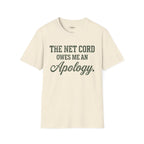 Owes Me An Apology T-Shirt