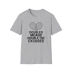 Double The Excuses T-Shirt