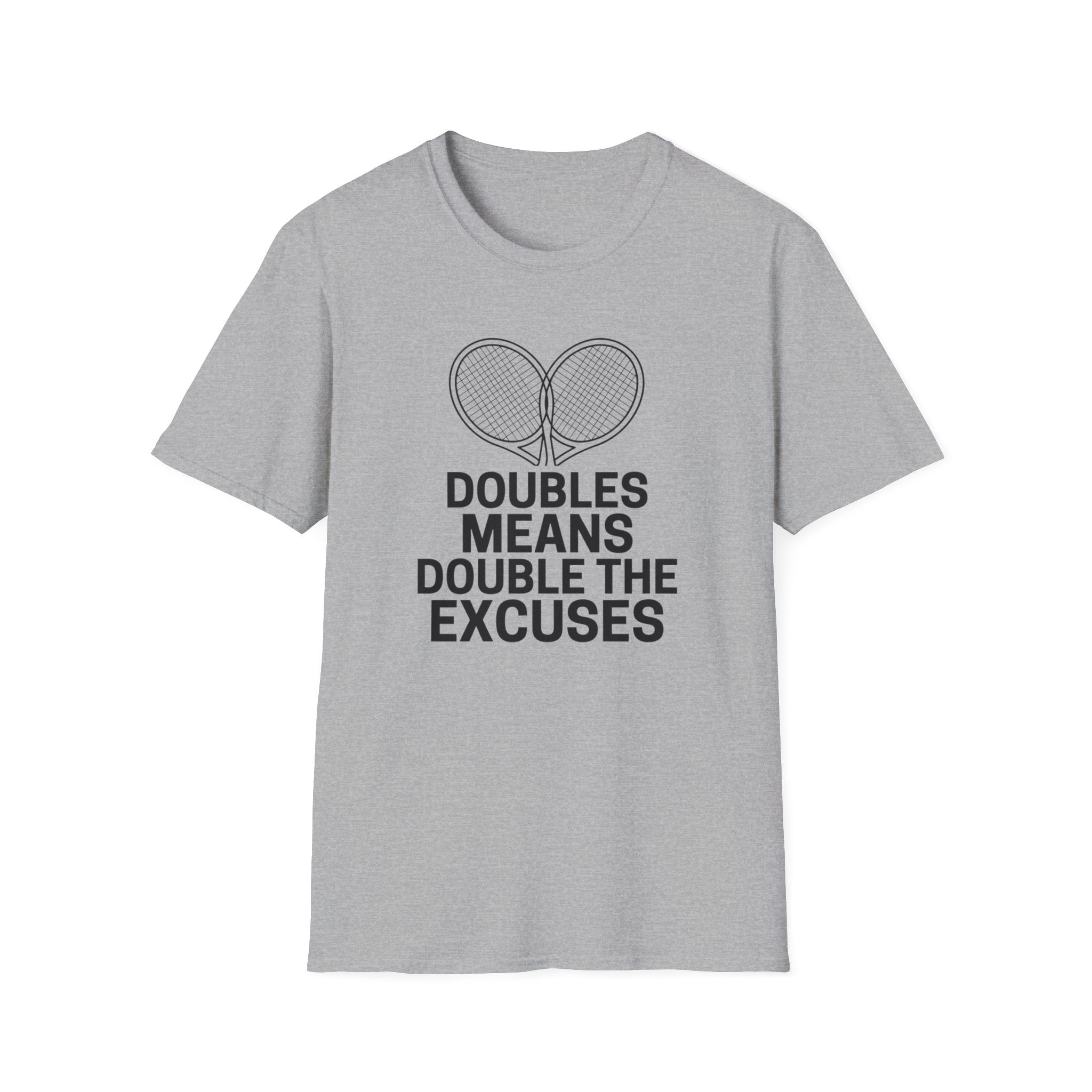 Double The Excuses T-Shirt