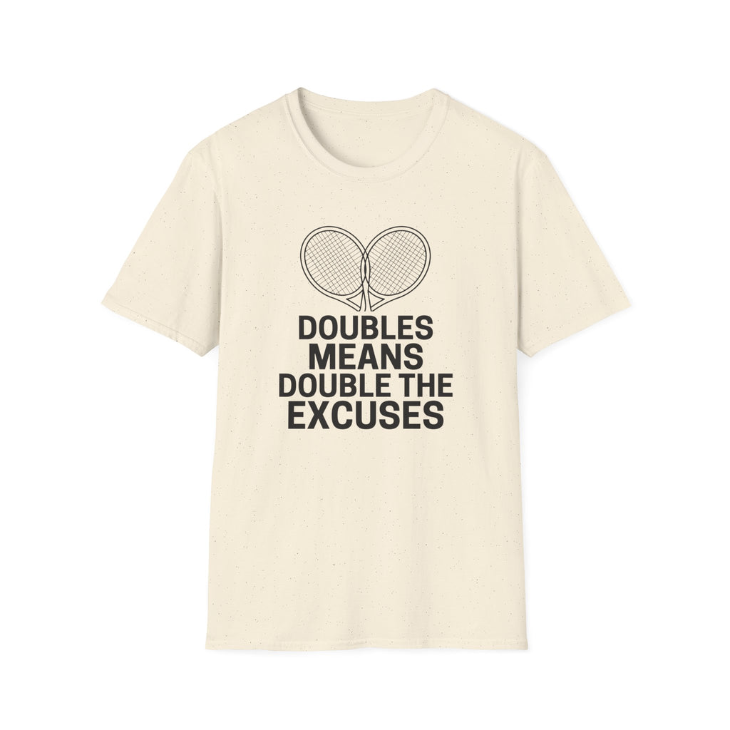 Double The Excuses T-Shirt