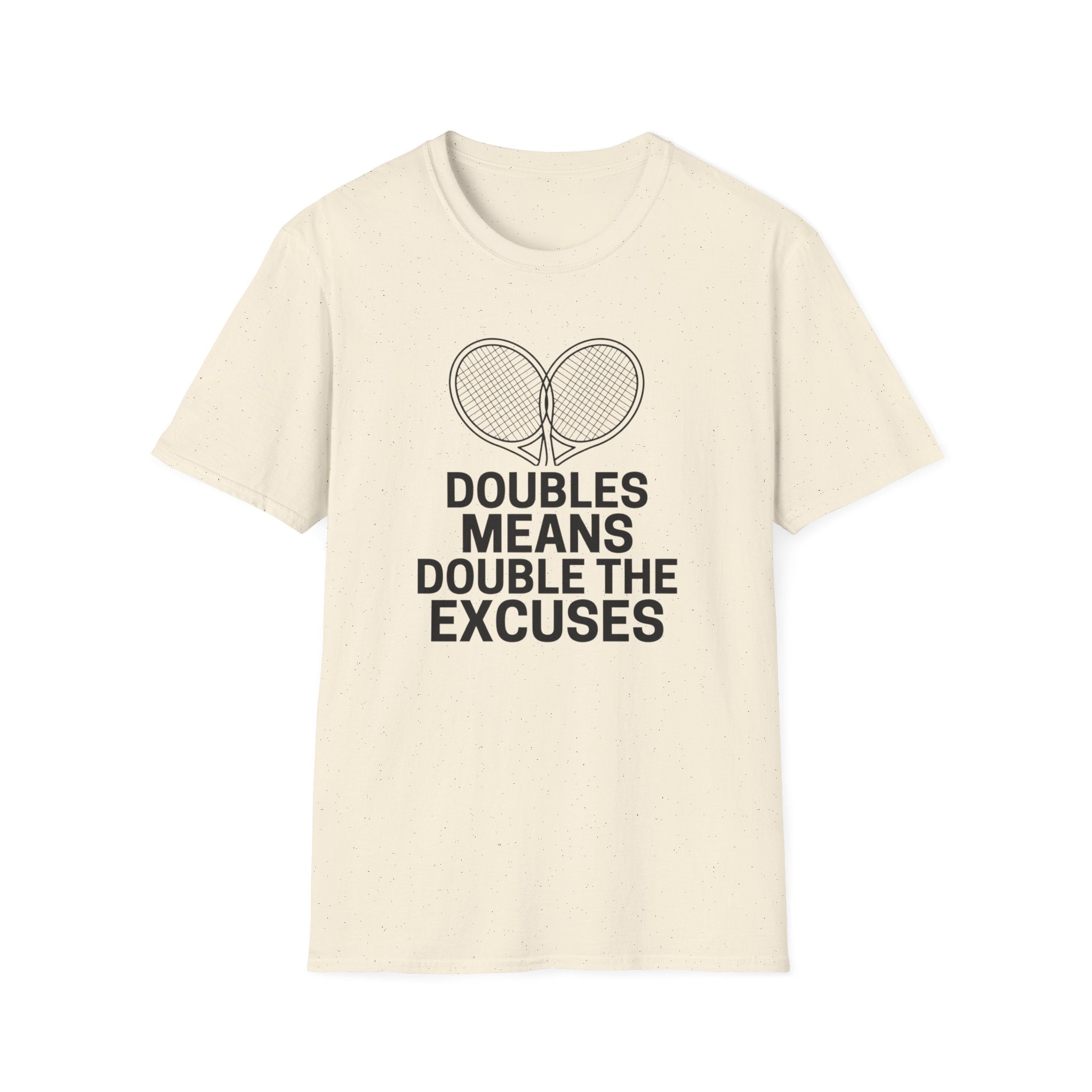 Double The Excuses T-Shirt