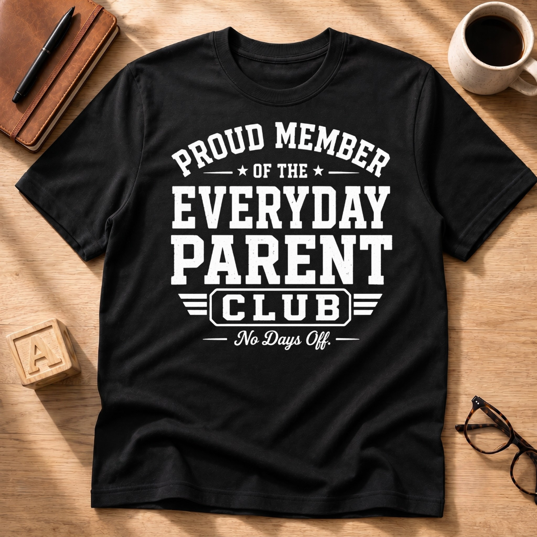 Everyday Parent T-Shirt