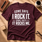 Some Days Rock T-Shirt