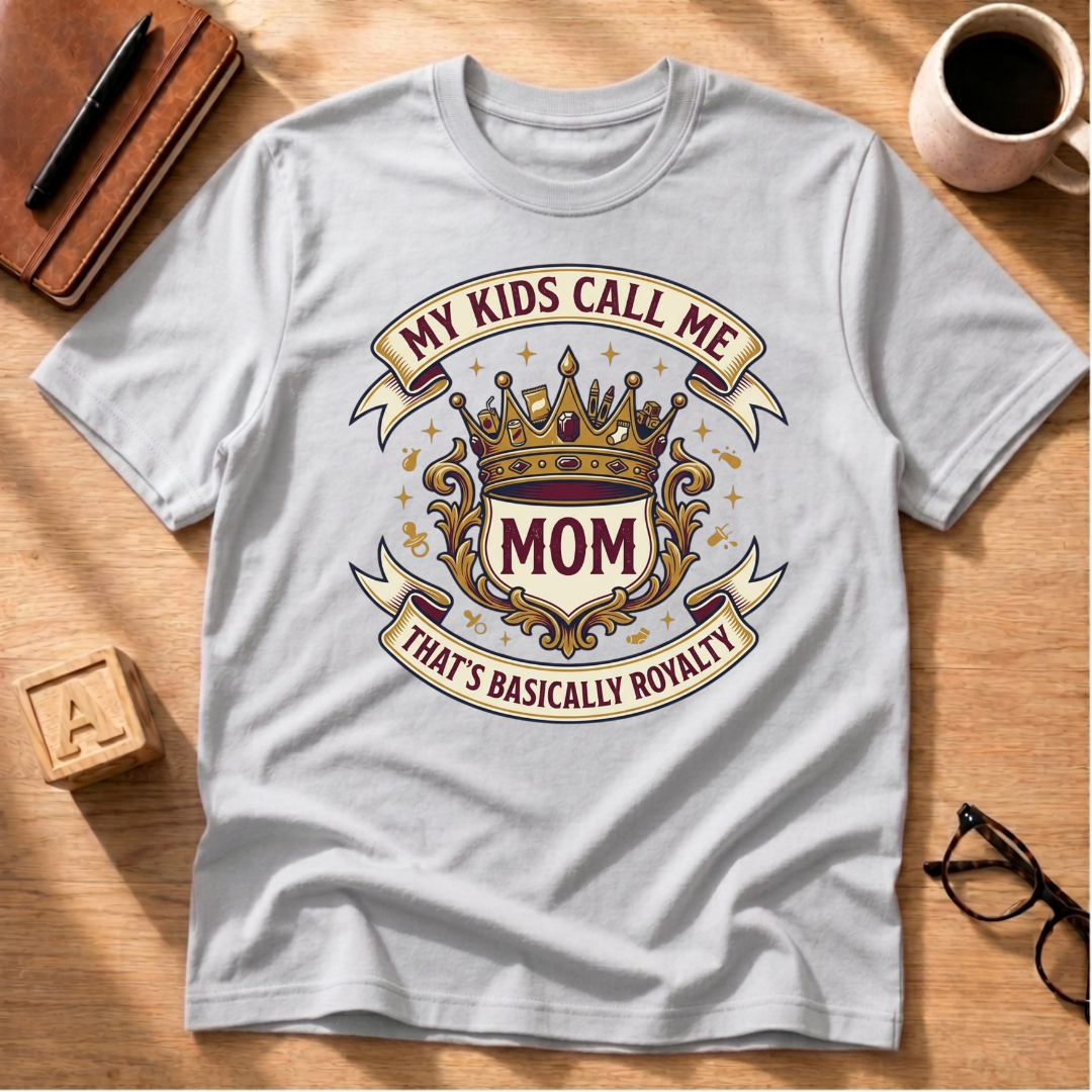Mom Royalty T-Shirt