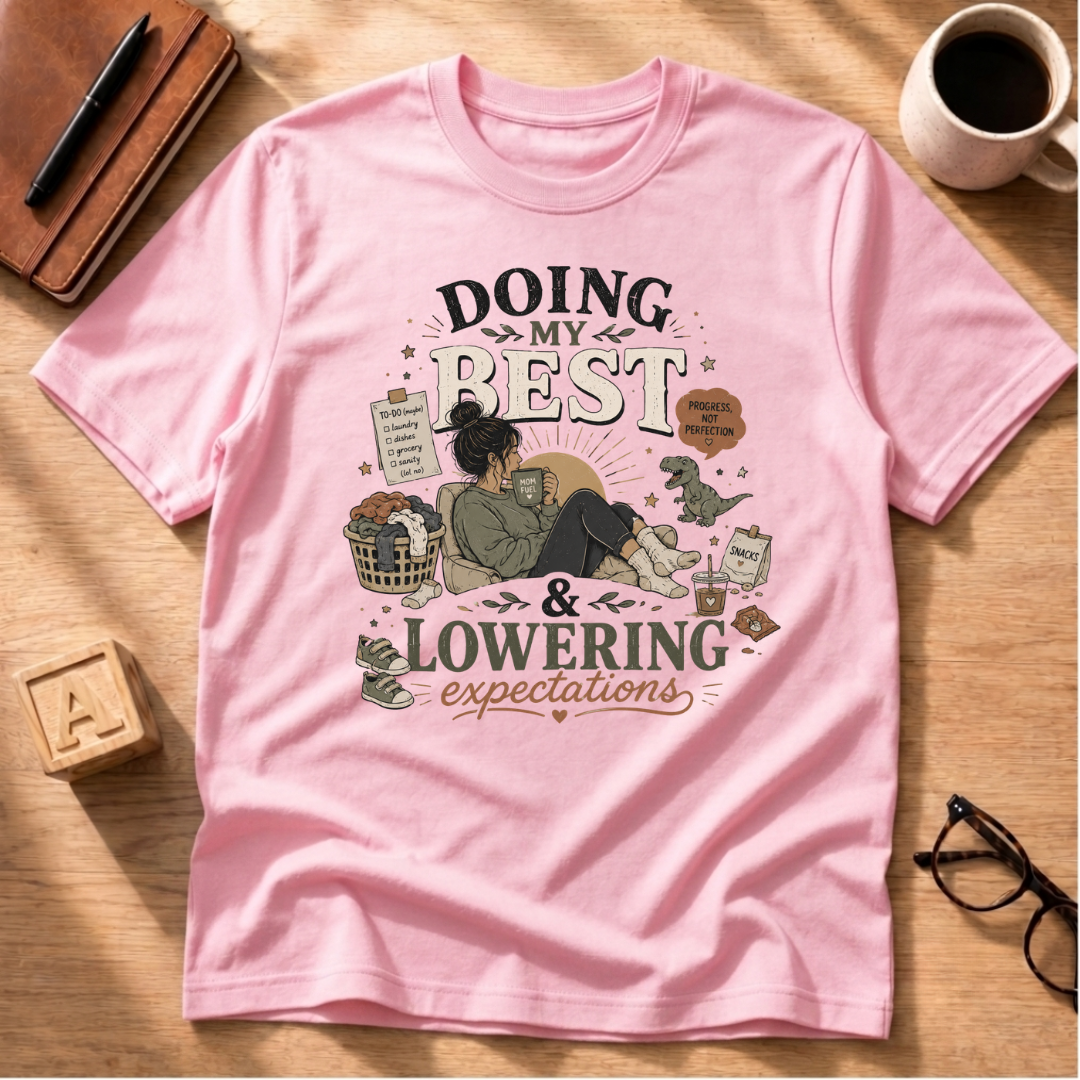 Doing My Best T-Shirt