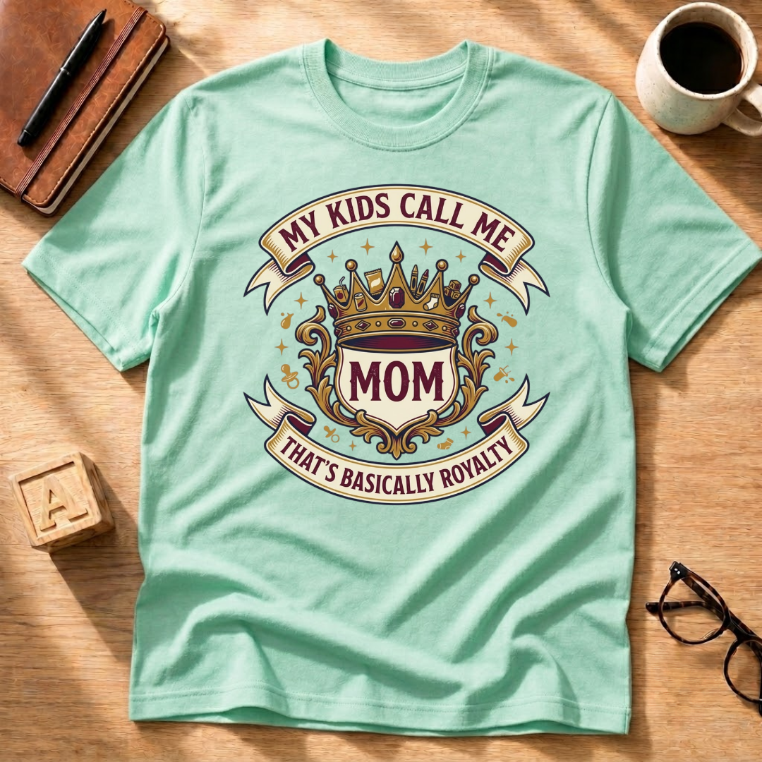 Mom Royalty T-Shirt