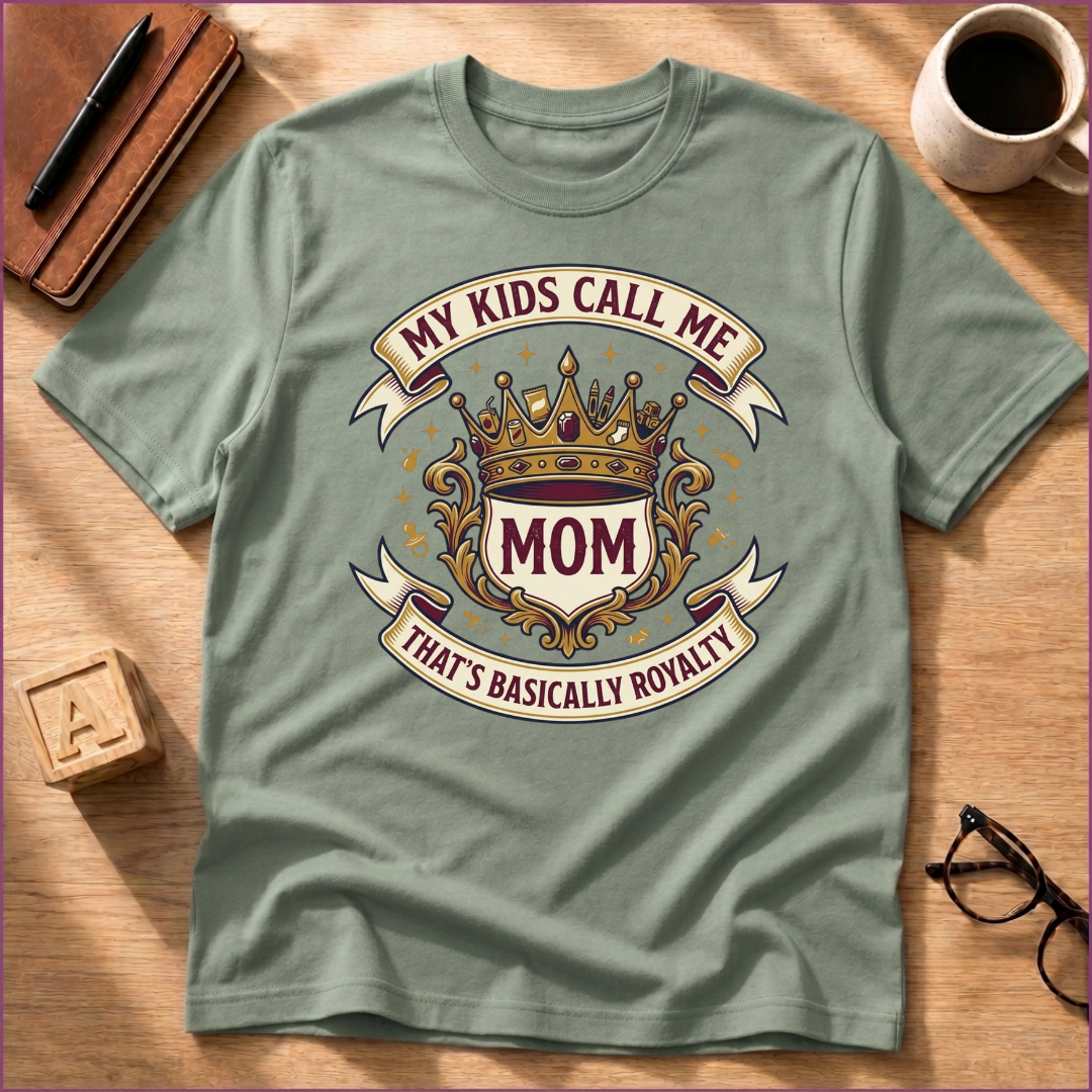 Mom Royalty T-Shirt