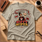 Professional Butt Wiper T-Shirt